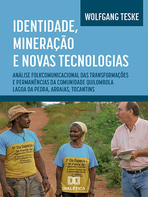cover image of Identidade, mineração e novas tecnologias